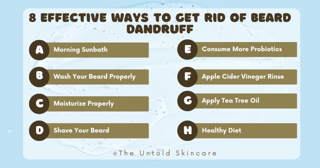 list of 8 effective ways to get rid of beard dandruff