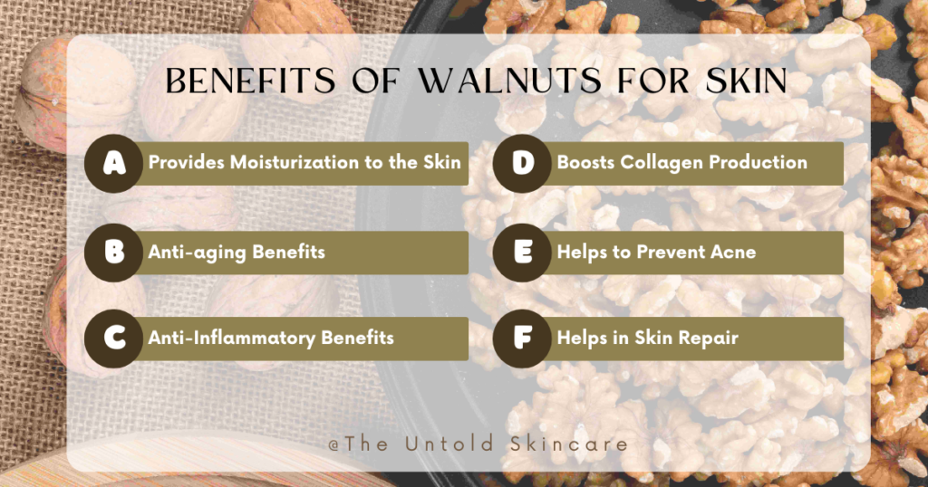 list of 6 benefits of walnuts for skin